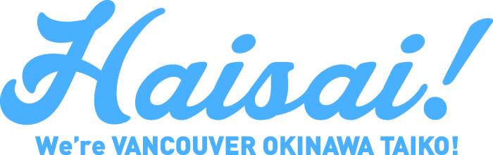 Haisai! We are Vancouver Okinawa Taiko!